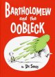 Bartholomew and the Oobleck - Product Image