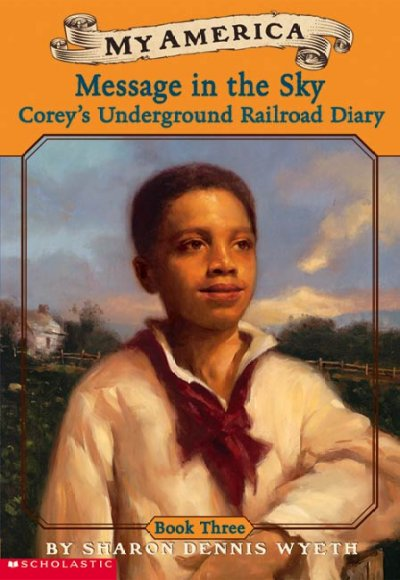 Message in the Sky : Corey's Underground Railroad Diary #3 - Product Image